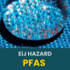 pfas_hazard_thumbnail.png